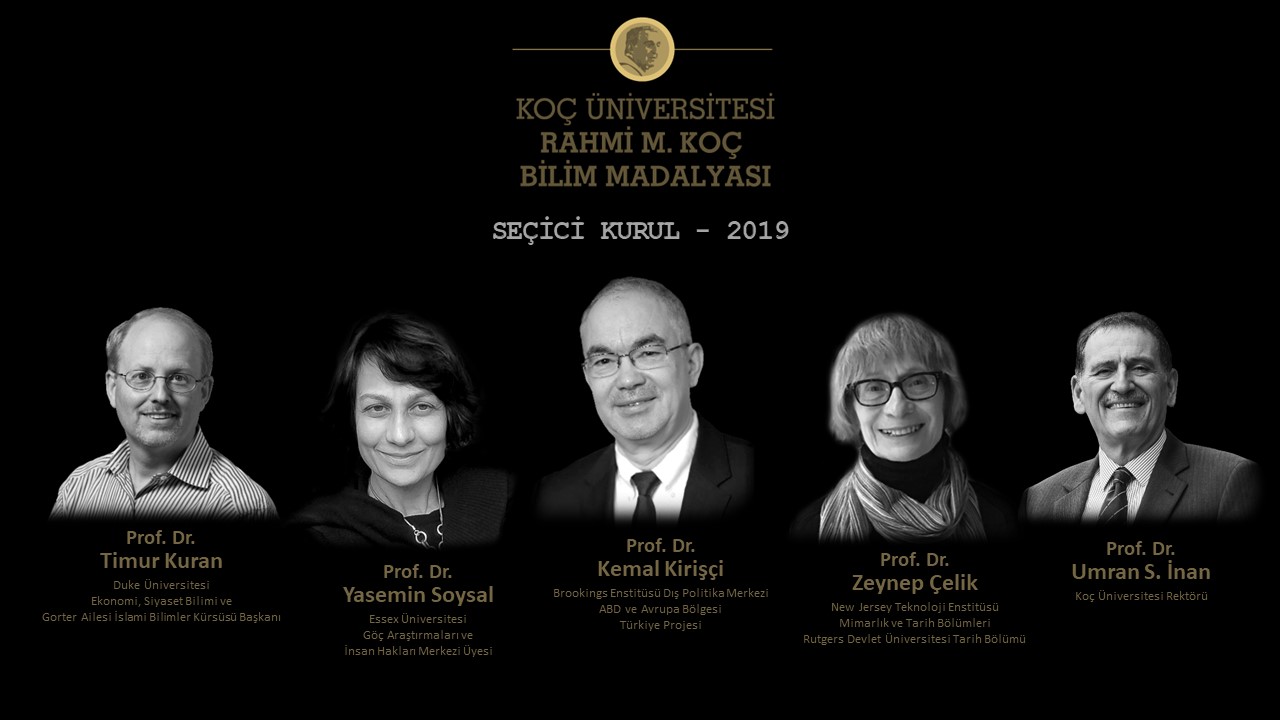 Koç Üniversitesi Rahmi M. Koç Bilim Madalyası Seçili Kurul - 2019